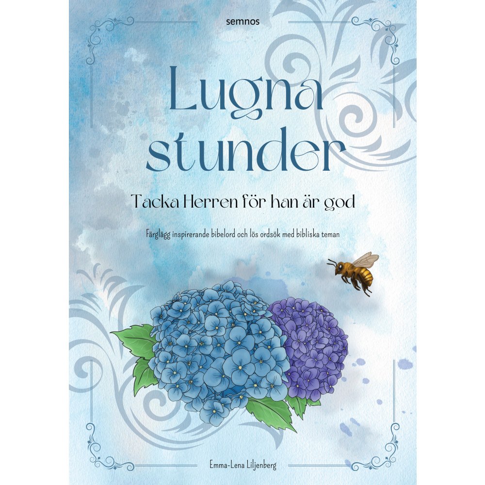 Emma-Lena Liljenberg Lugna stunder. Tacka Herren för han är god (häftad)