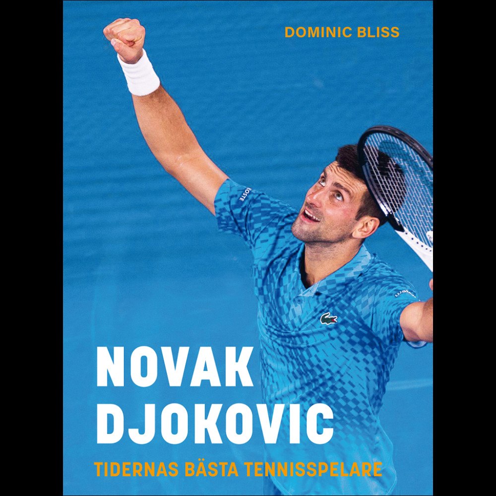 Familium Novak Djokovic : tidernas bästa tennisspelare (inbunden)