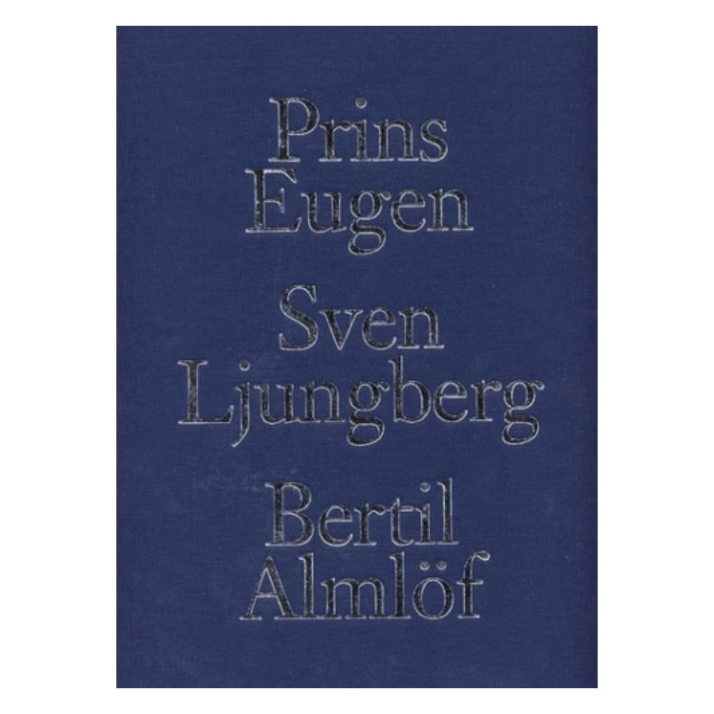 Almlöfs Förlag Prins Eugen Sven Ljungberg Bertil Almlöf (inbunden)