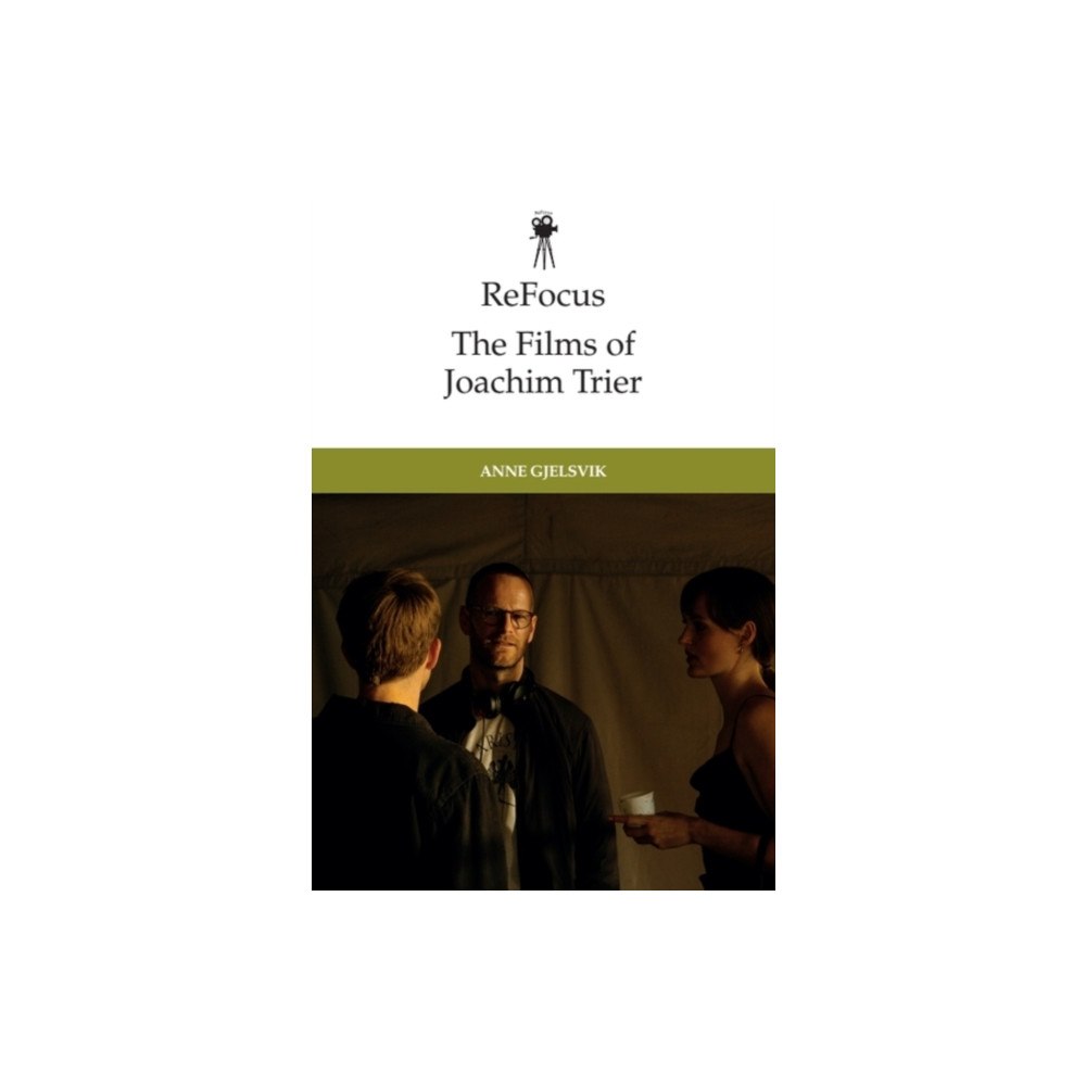 Edinburgh university press ReFocus: The Films of Joachim Trier (häftad, eng)