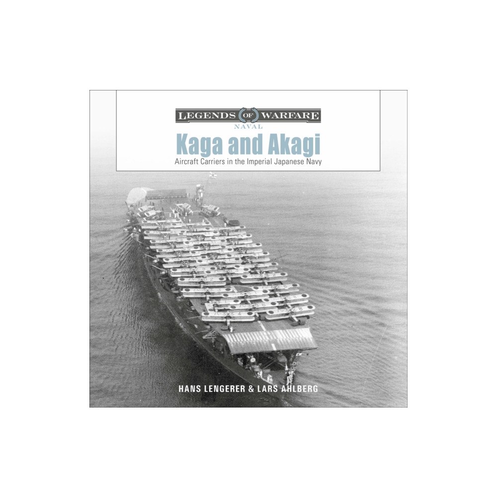 Schiffer Publishing Ltd Kaga and Akagi (inbunden, eng)