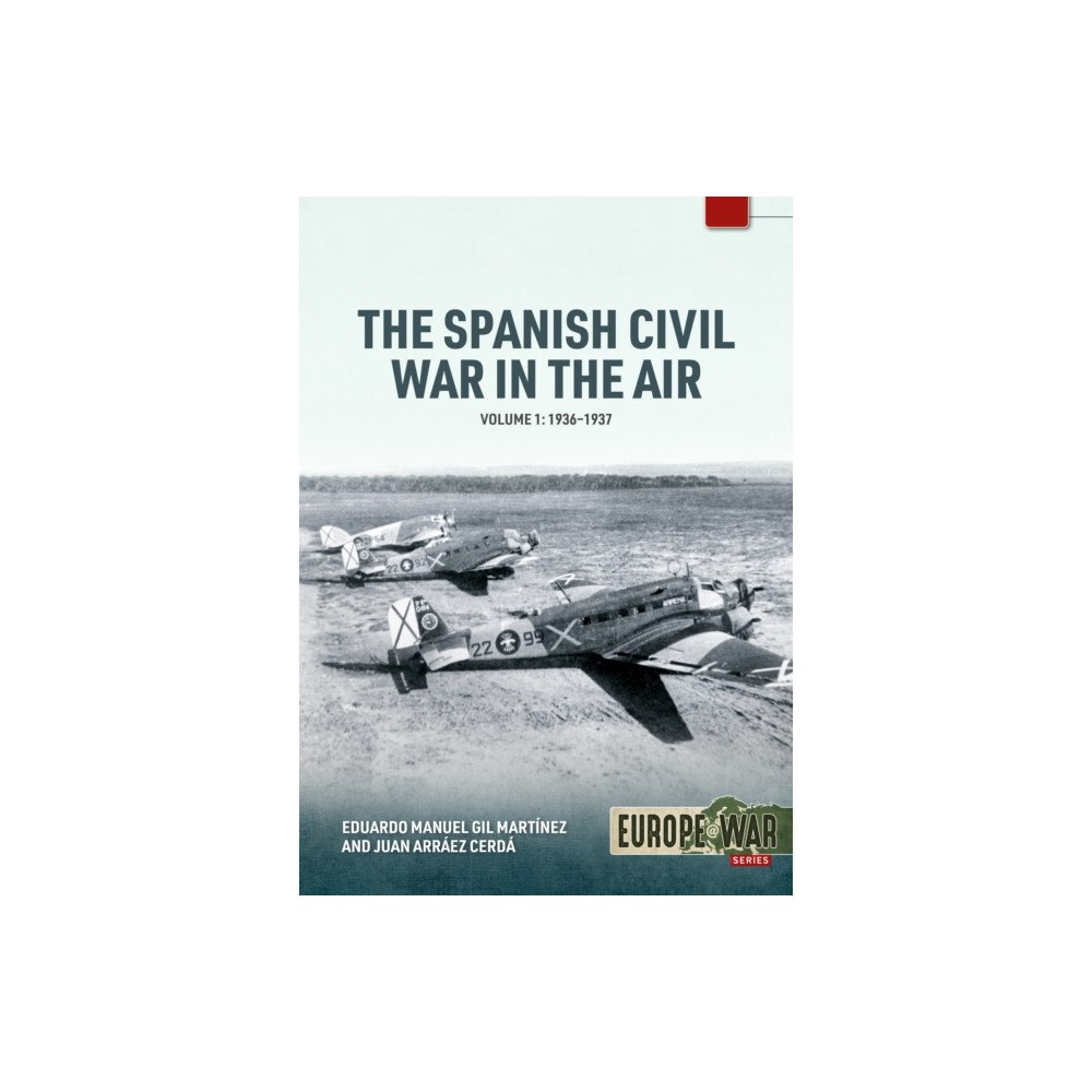 Helion & Company The Spanish Civil War in the Air Volume 1 (häftad, eng)