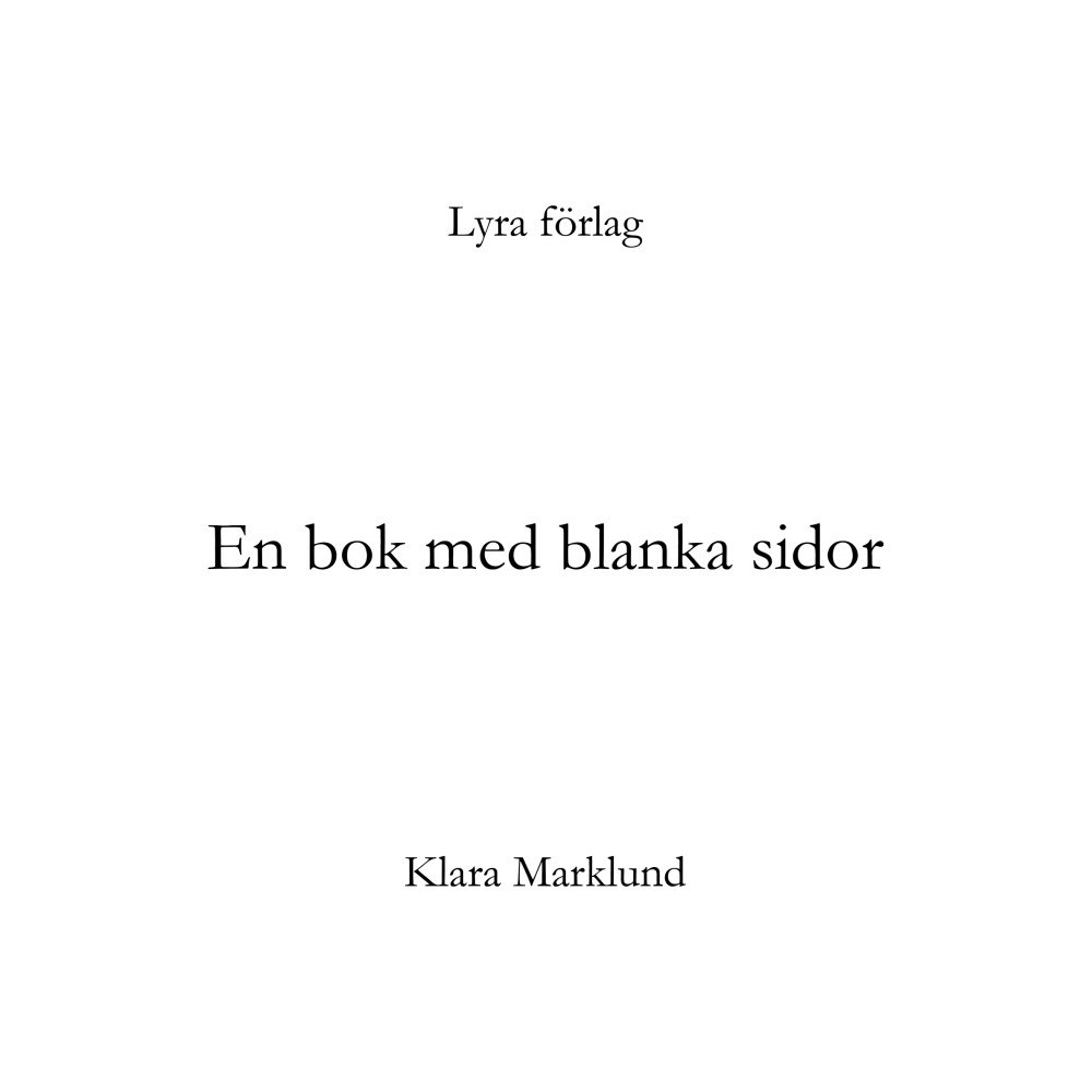 Klara Marklund En bok med blanka sidor (inbunden)