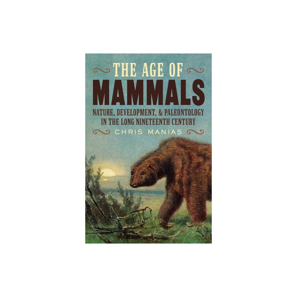 University of Pittsburgh Press The The Age of Mammals (inbunden, eng)