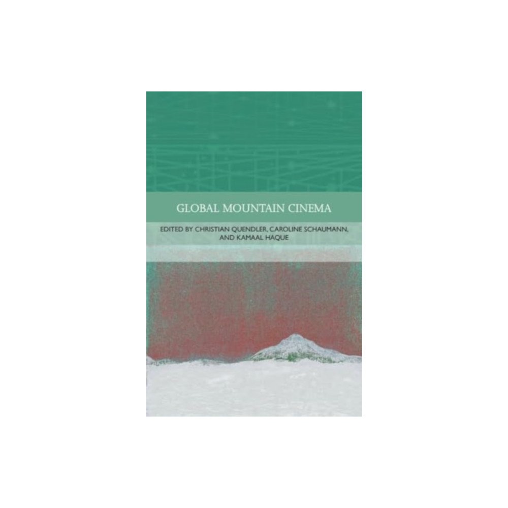 Edinburgh university press Global Mountain Cinema (inbunden, eng)