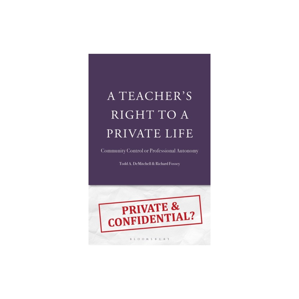 Bloomsbury Publishing PLC A Teacher's Right to a Private Life (häftad, eng)