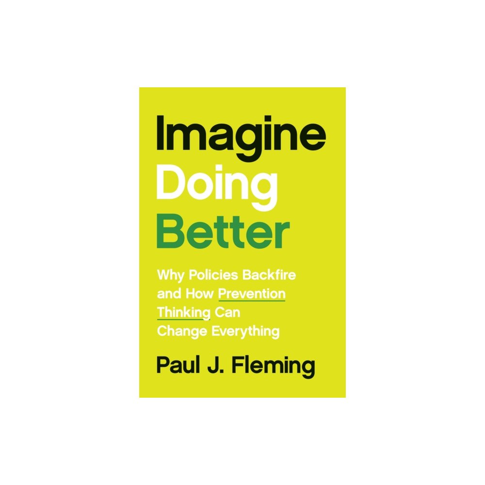 Johns Hopkins University Press Imagine Doing Better (inbunden, eng)