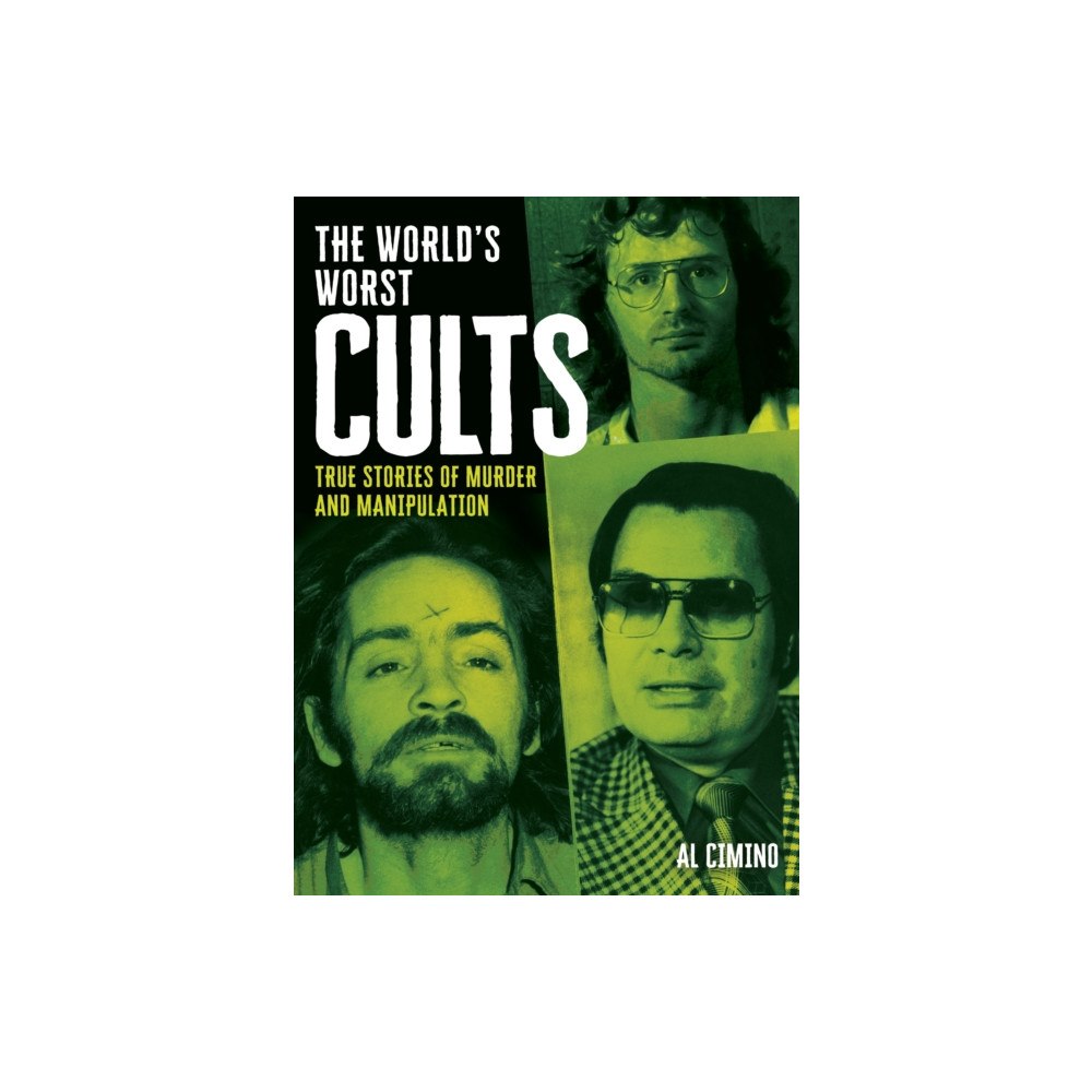 Arcturus publishing ltd The World's Worst Cults (inbunden, eng)