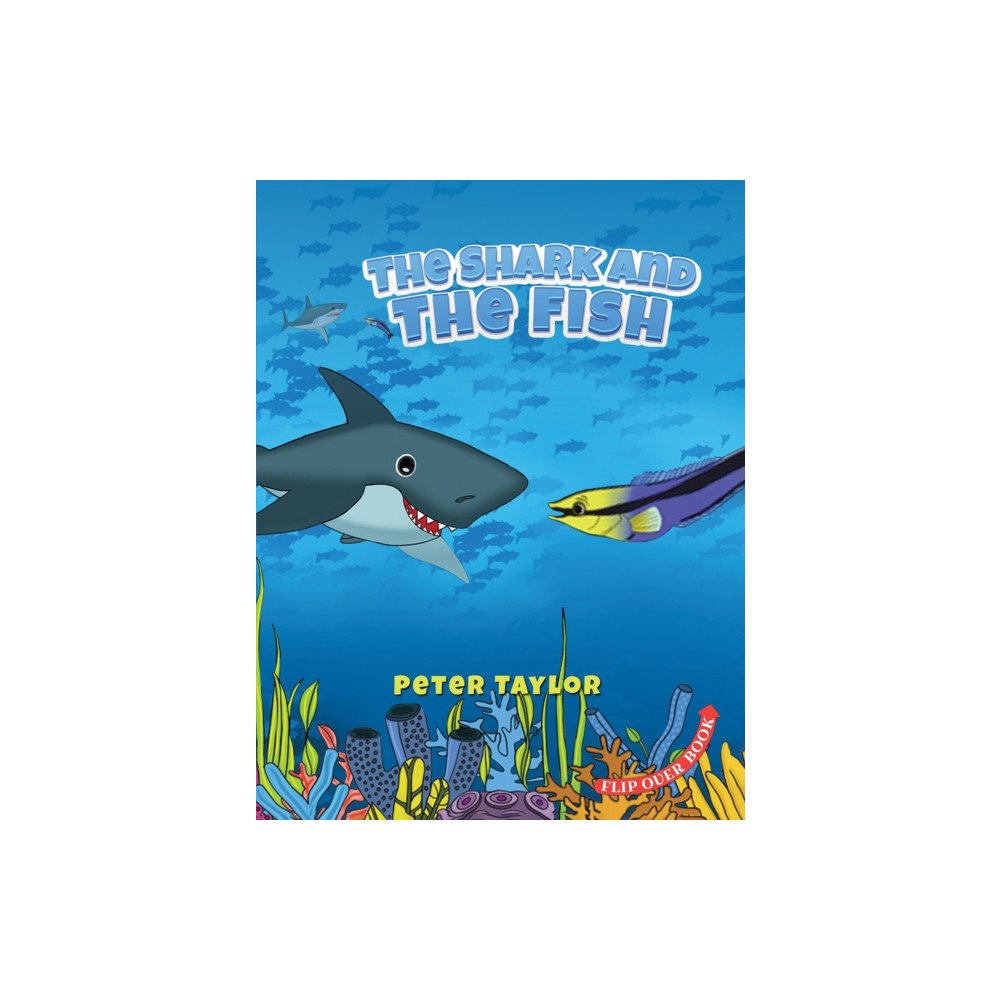Austin Macauley Publishers The Shark and The Fish (häftad, eng)