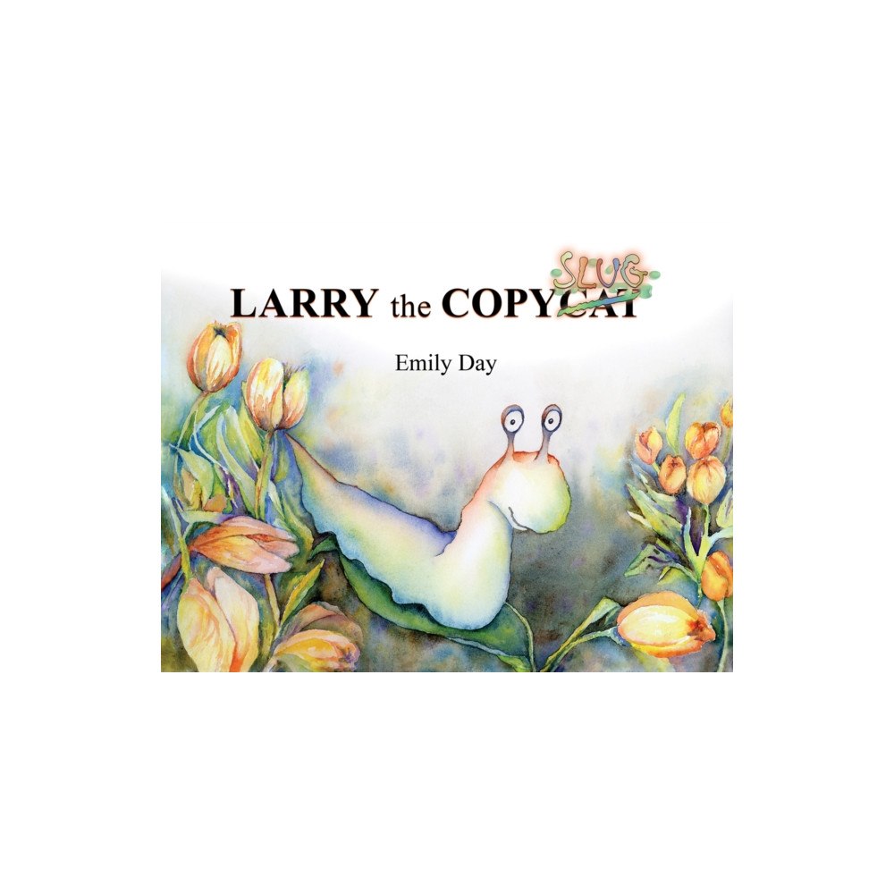 Austin Macauley Publishers Larry the Copyslug (häftad, eng)