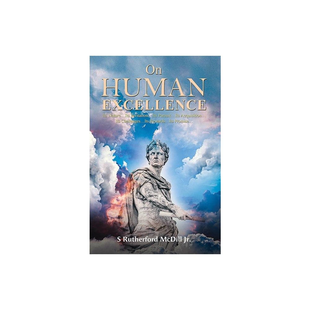 Austin Macauley Publishers On Human Excellence (häftad, eng)