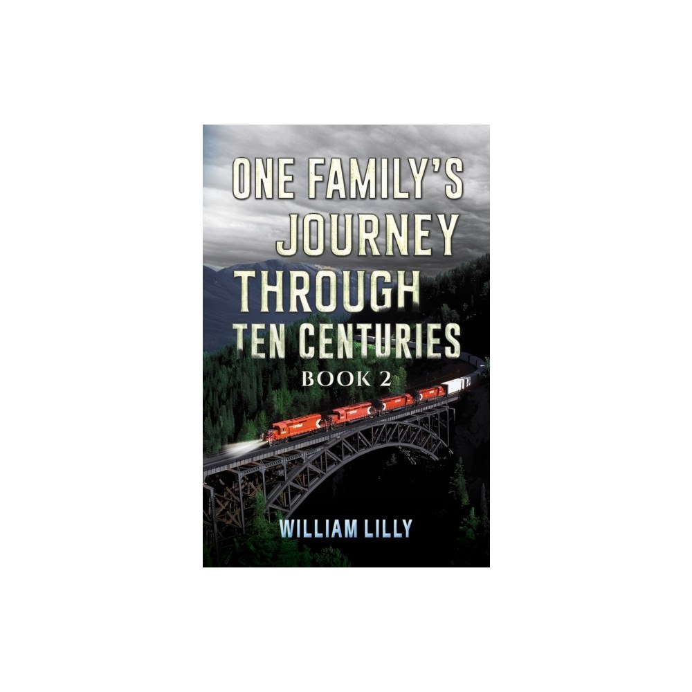 Austin Macauley Publishers One Family’s Journey Through Ten Centuries - Book 2 (häftad, eng)
