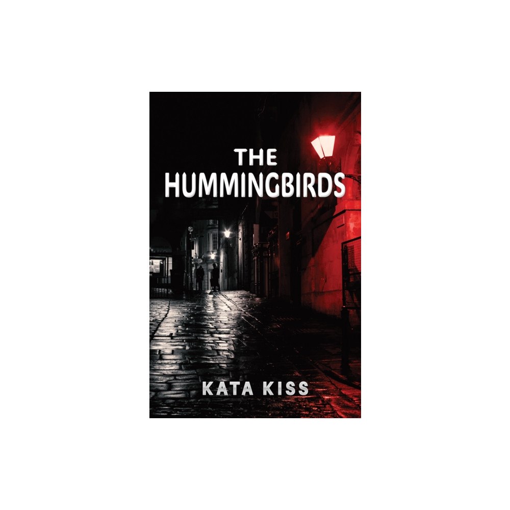 Austin Macauley Publishers The Hummingbirds (inbunden, eng)