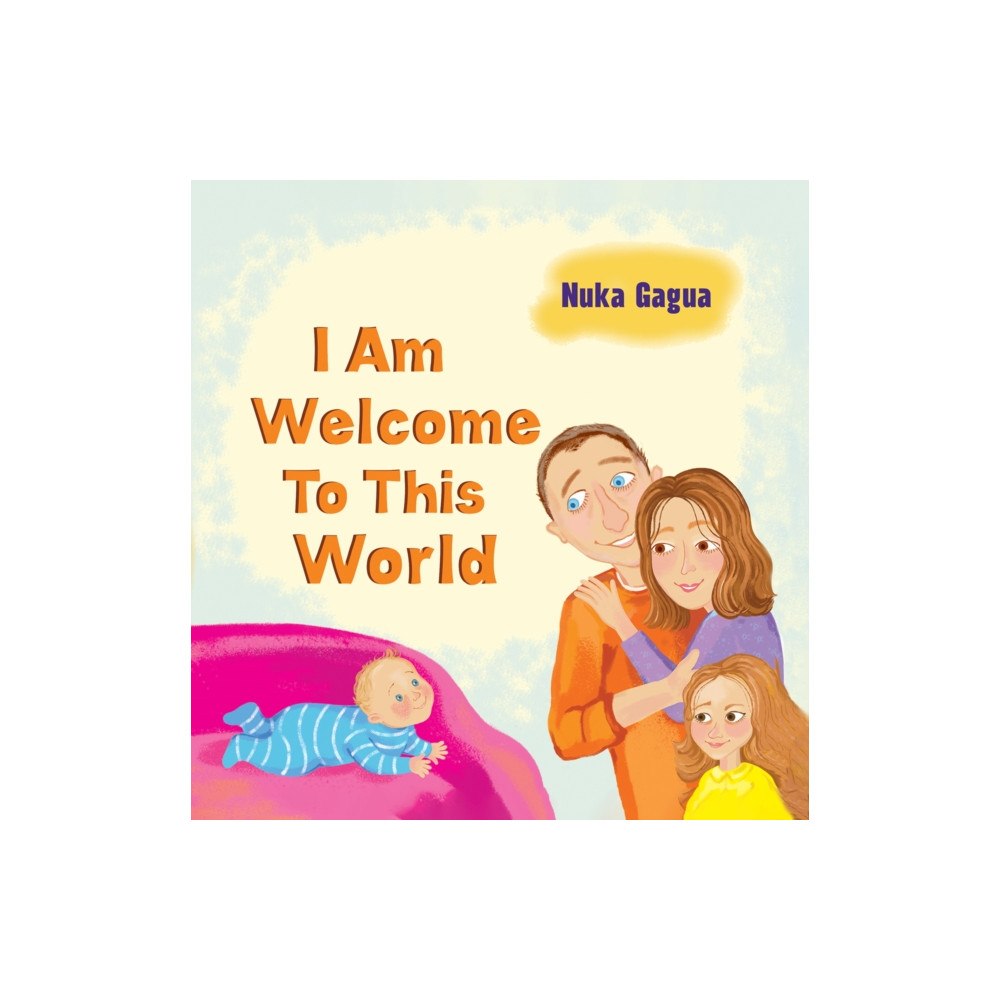 Austin Macauley Publishers I Am Welcome to This World (häftad, eng)