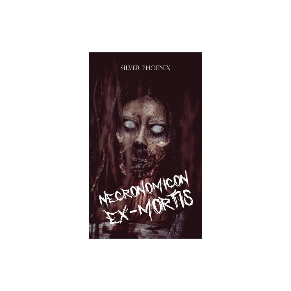 Austin Macauley Publishers Necronomicon Ex-Mortis (inbunden, eng)