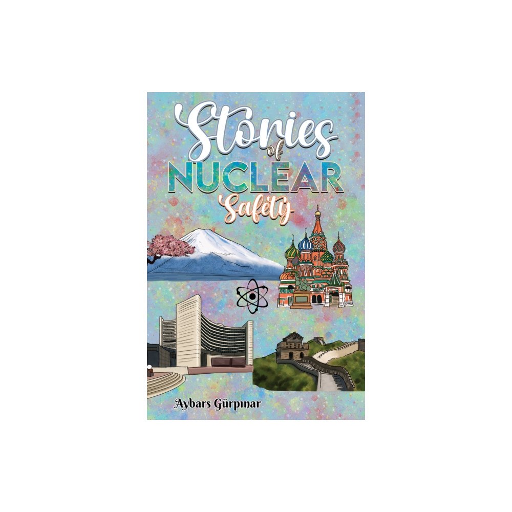 Austin Macauley Publishers Stories of Nuclear Safety (häftad, eng)