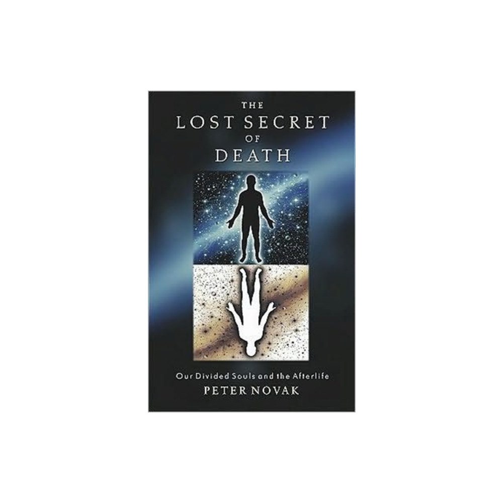 Hampton Roads Publishing Co The Lost Secret of Death (häftad, eng)