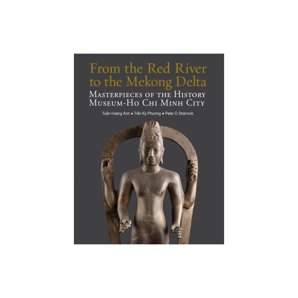 River Books From the Red River to the Mekong Delta (häftad, eng)