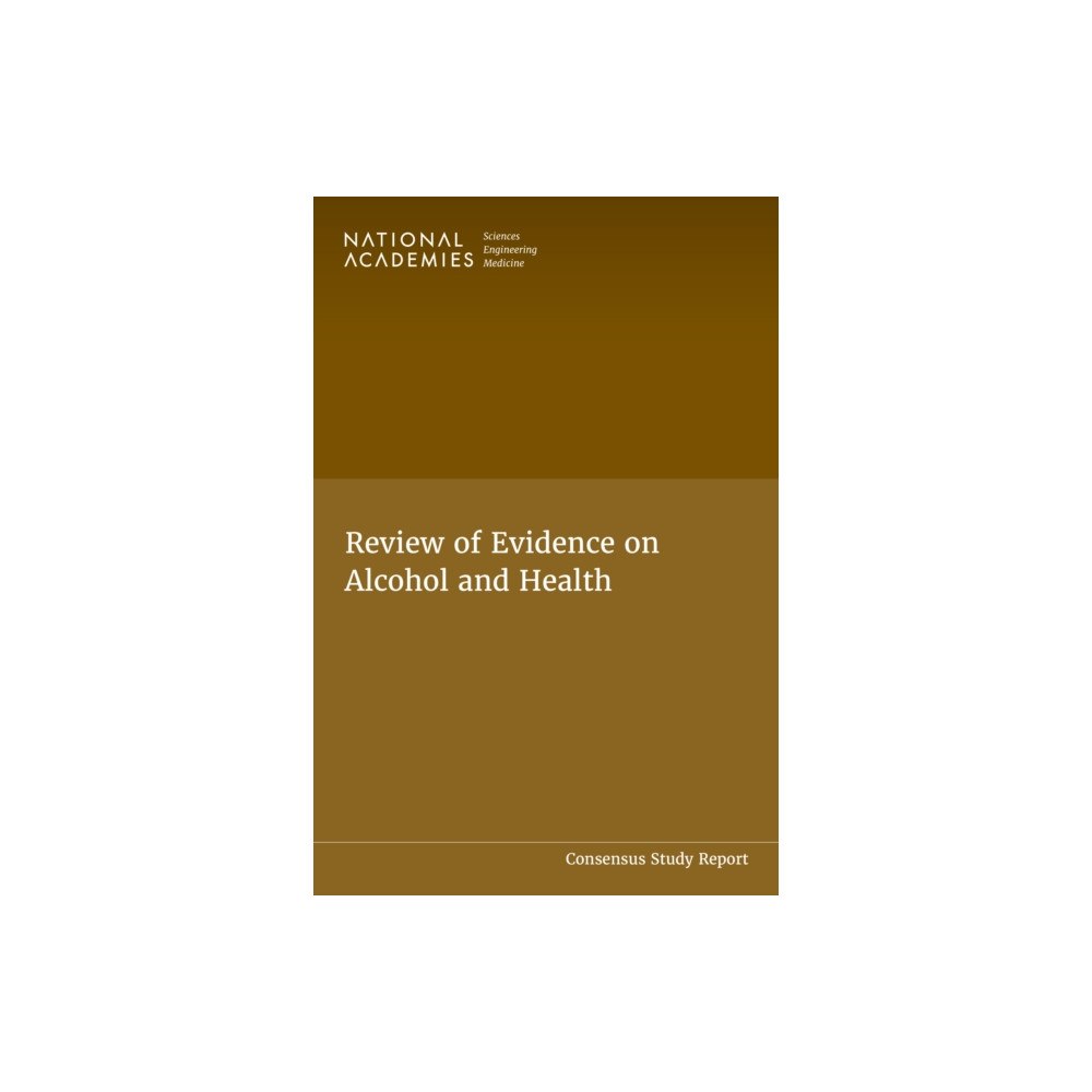National Academies Press Review of Evidence on Alcohol and Health (häftad, eng)