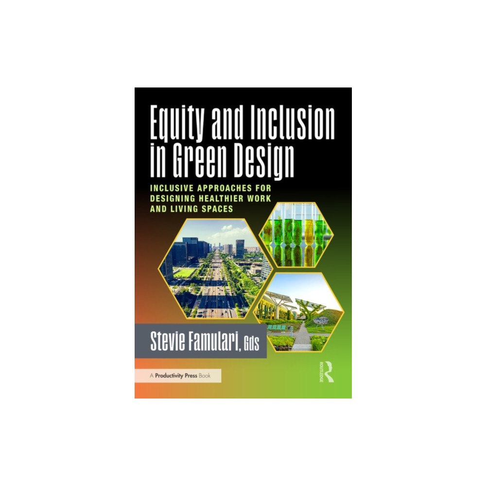 Taylor & francis ltd Equity and Inclusion in Green Design (häftad, eng)