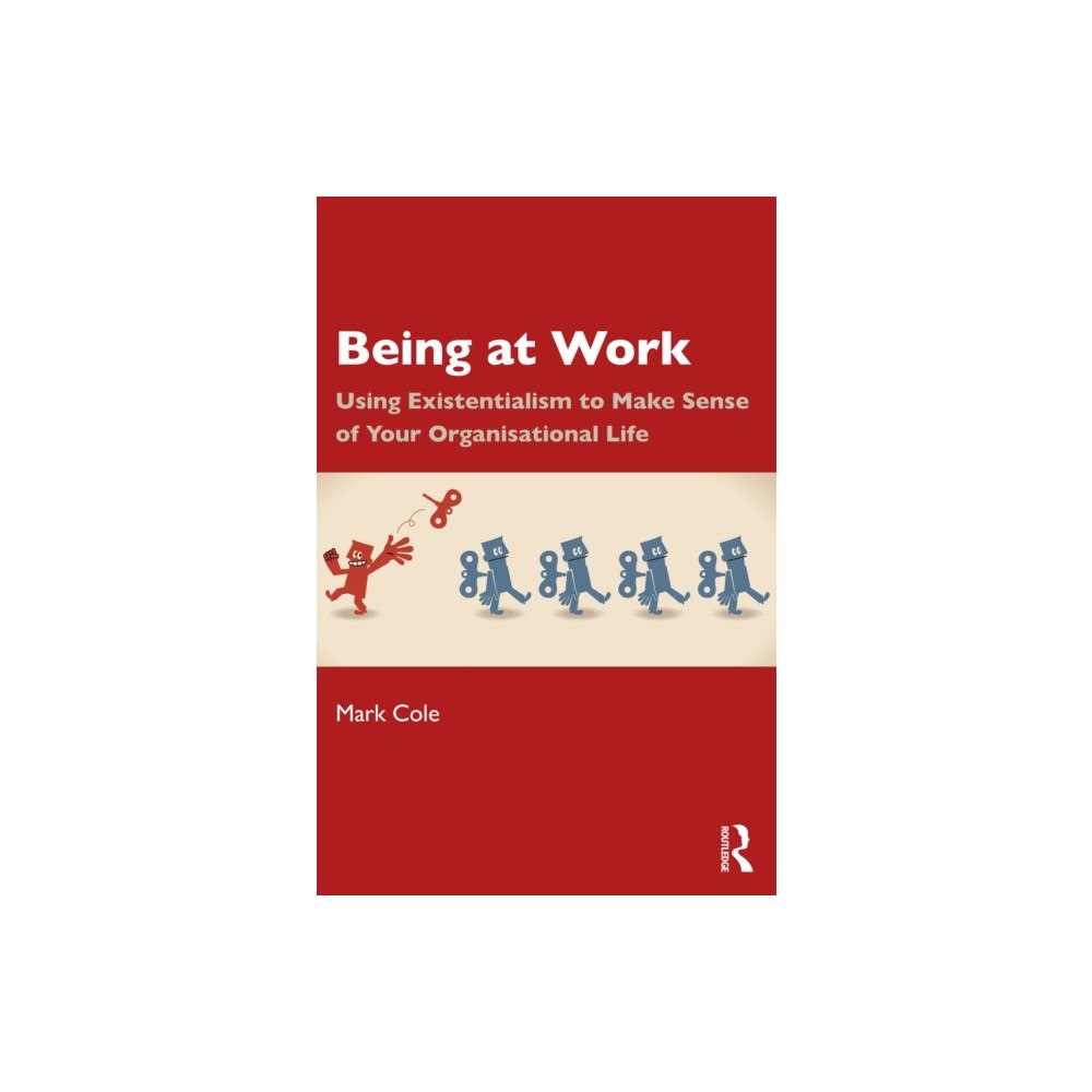 Taylor & francis ltd Being at Work (häftad, eng)