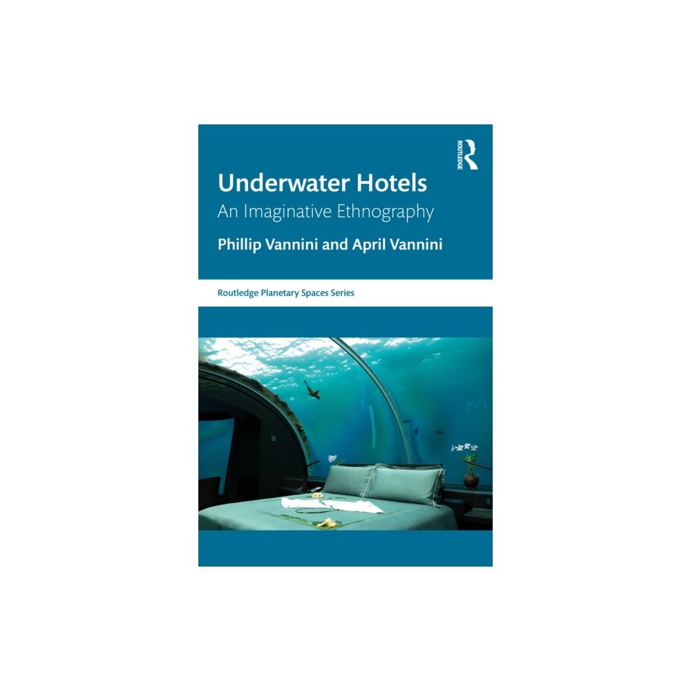Taylor & francis ltd Underwater Hotels (häftad, eng)