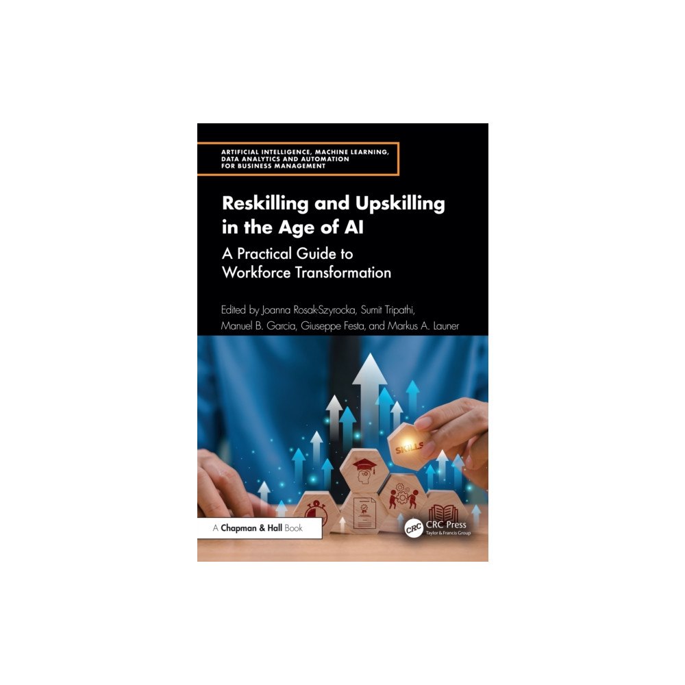 Taylor & francis ltd Reskilling and Upskilling in the Age of AI (häftad, eng)