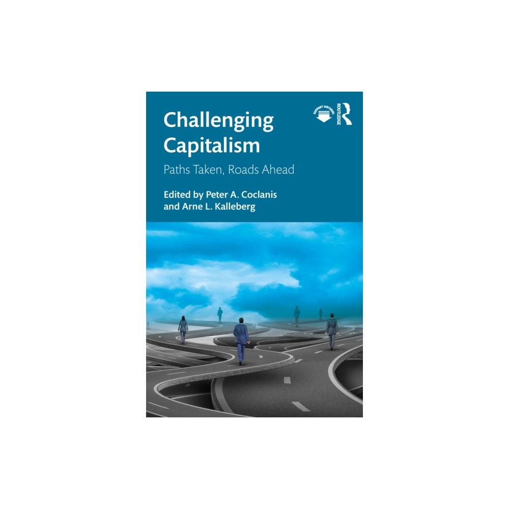 Taylor & francis ltd Challenging Capitalism (häftad, eng)