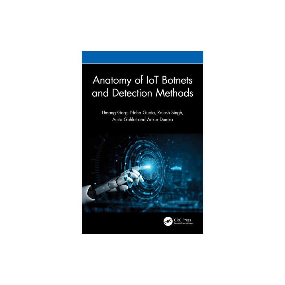 Taylor & francis ltd Anatomy of IoT Botnets and Detection Methods (häftad, eng)