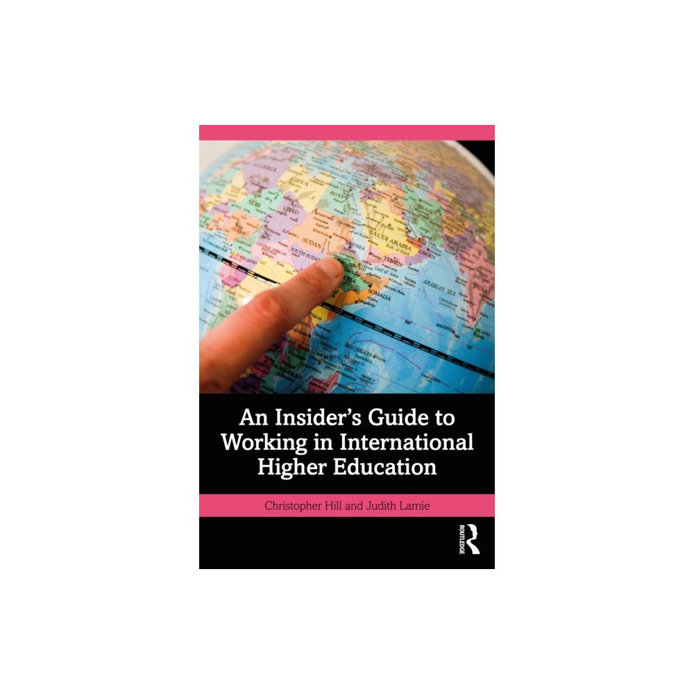 Taylor & francis ltd An Insider's Guide to Working in International Higher Education (häftad, eng)