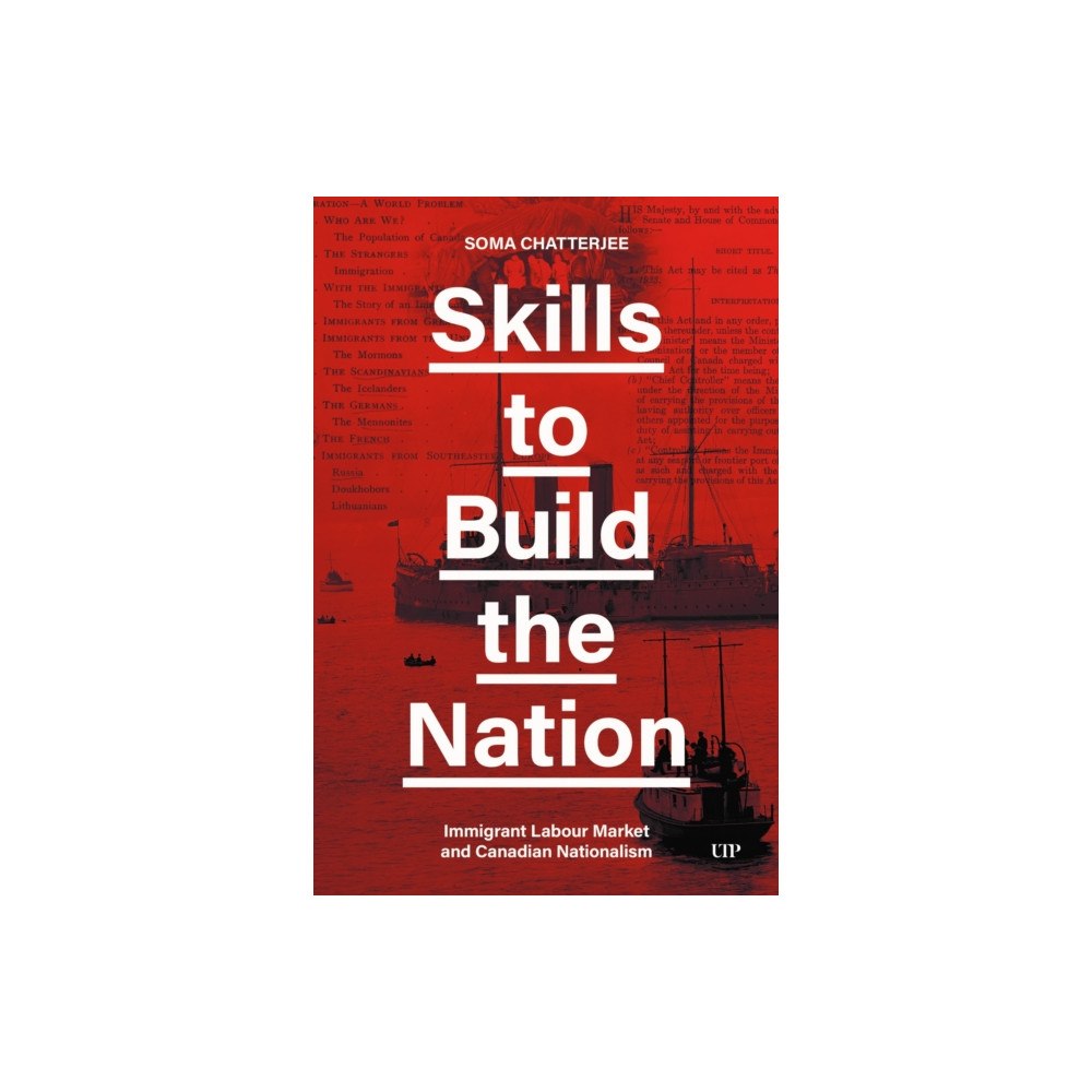 University of Toronto Press Skills to Build the Nation (inbunden, eng)