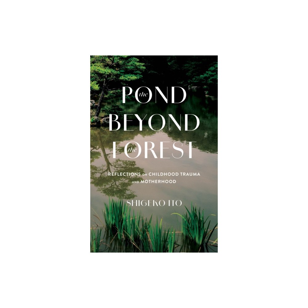 She Writes Press Pond Beyong the Forest (häftad, eng)