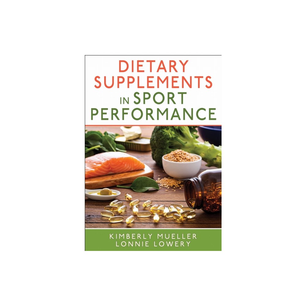 Human Kinetics Publishers Dietary Supplements in Sport Performance (häftad, eng)