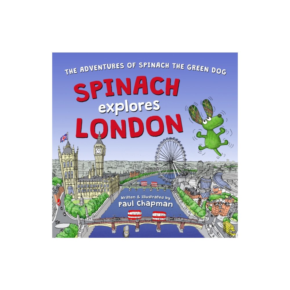 Cranthorpe Millner Publishers Spinach Explores London (häftad, eng)