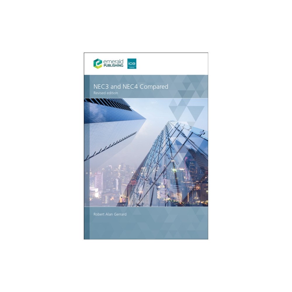 Emerald Publishing Limited NEC3 and NEC4 Compared (häftad, eng)
