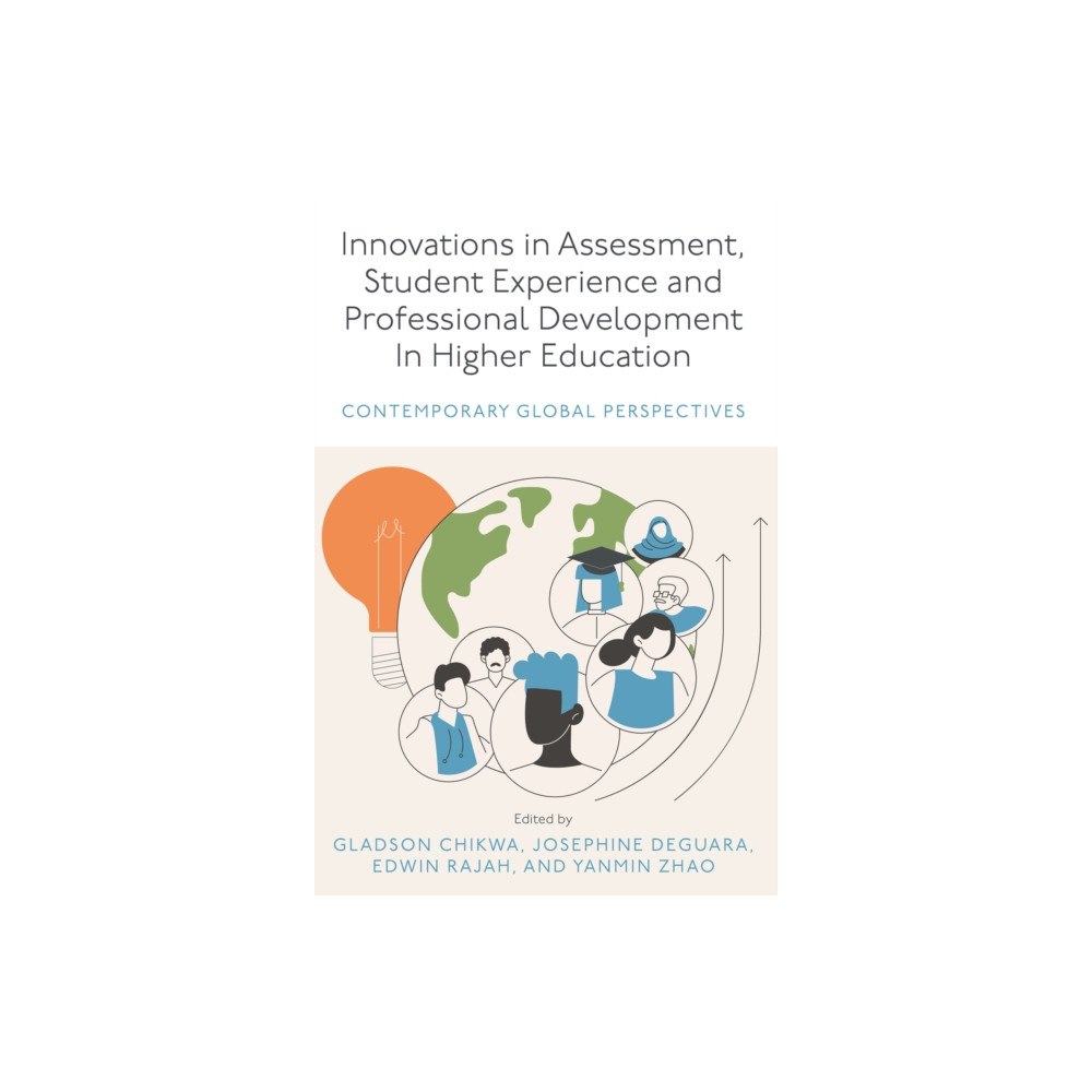 Emerald Publishing Limited Innovations in Assessment, Student Experience and Professional Development in Higher Education (inbunden, eng)