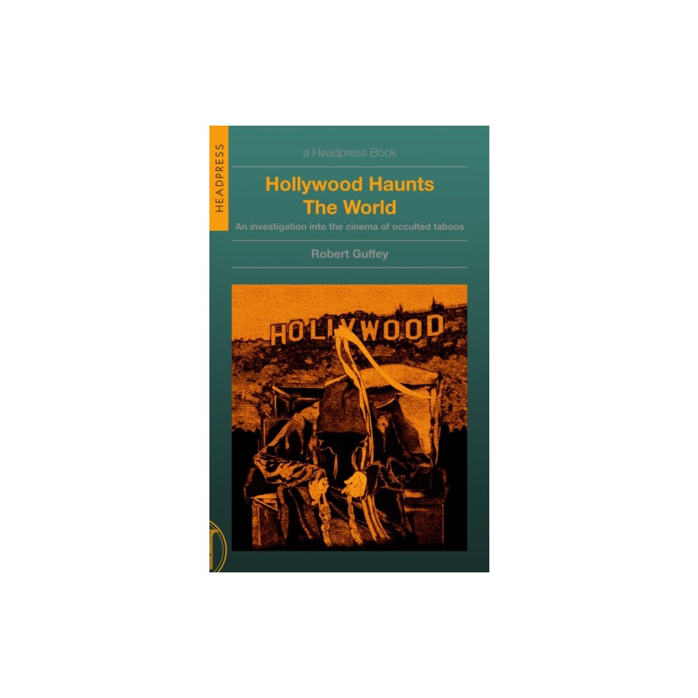 Headpress Hollywood Haunts the World (häftad, eng)