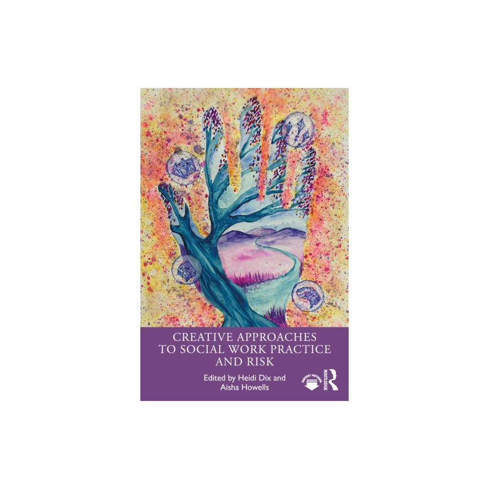Taylor & francis ltd Creative Approaches to Social Work Practice and Risk (häftad, eng)