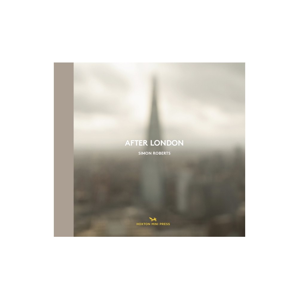 Hoxton Mini Press After London (inbunden, eng)