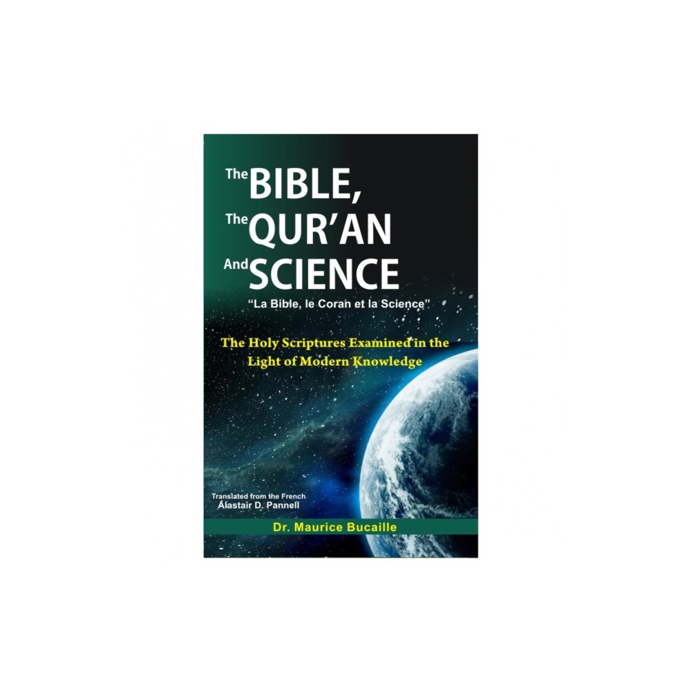 Kitab Bhavan The Bible, the Qur'an and Science (häftad, eng)