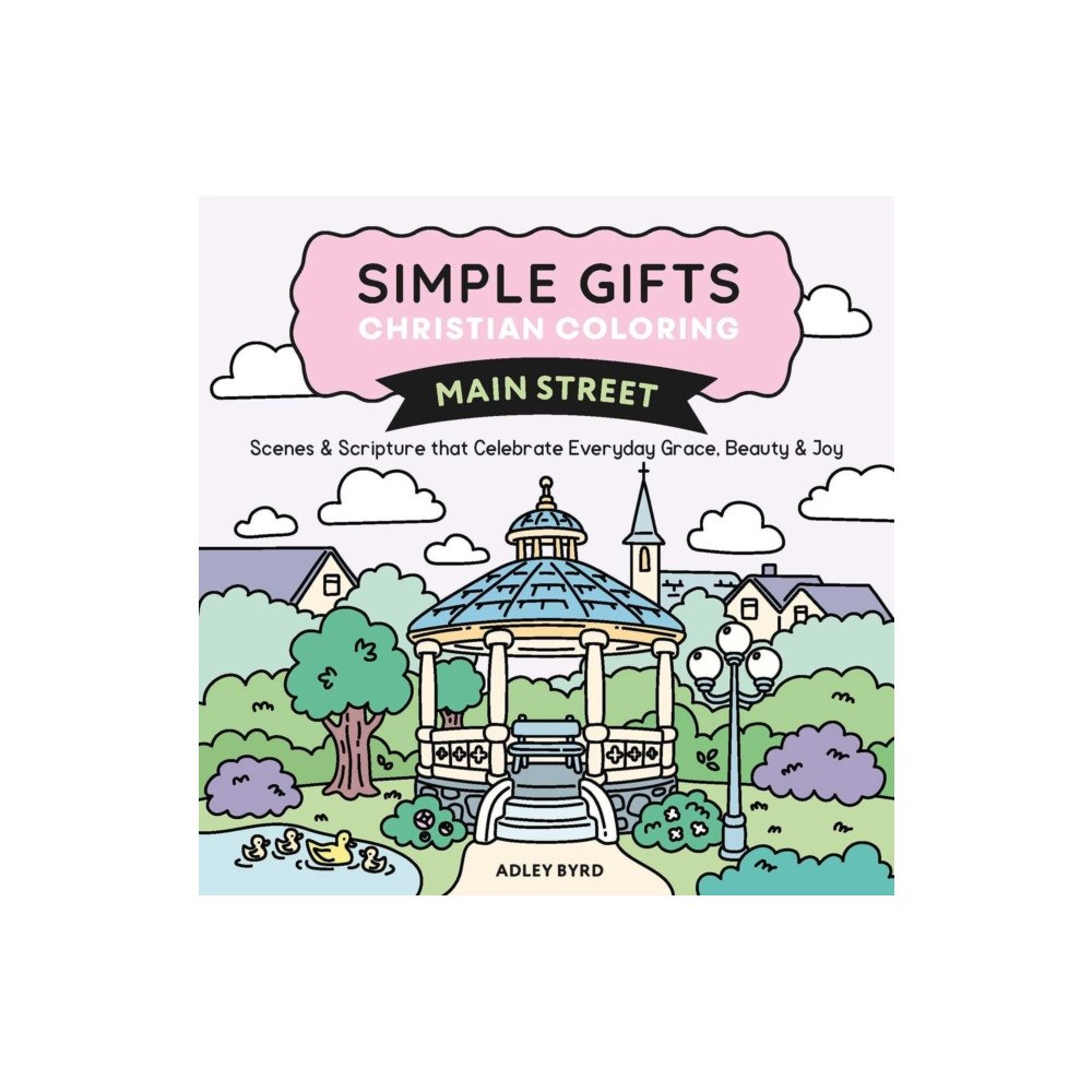 Andrews McMeel Publishing Simple Gifts Christian Coloring: Main Street (häftad, eng)