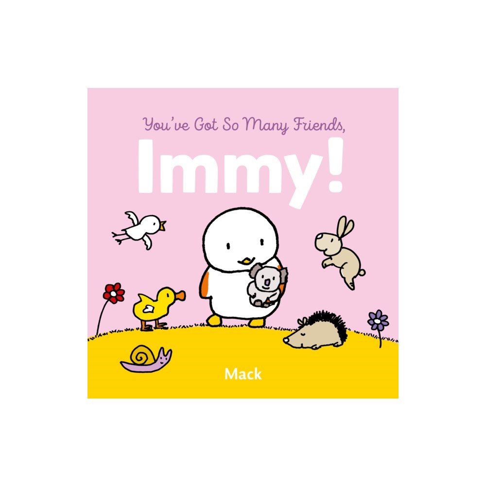 Clavis Publishing You've Got So Many Friends, Immy (bok, board book, eng)