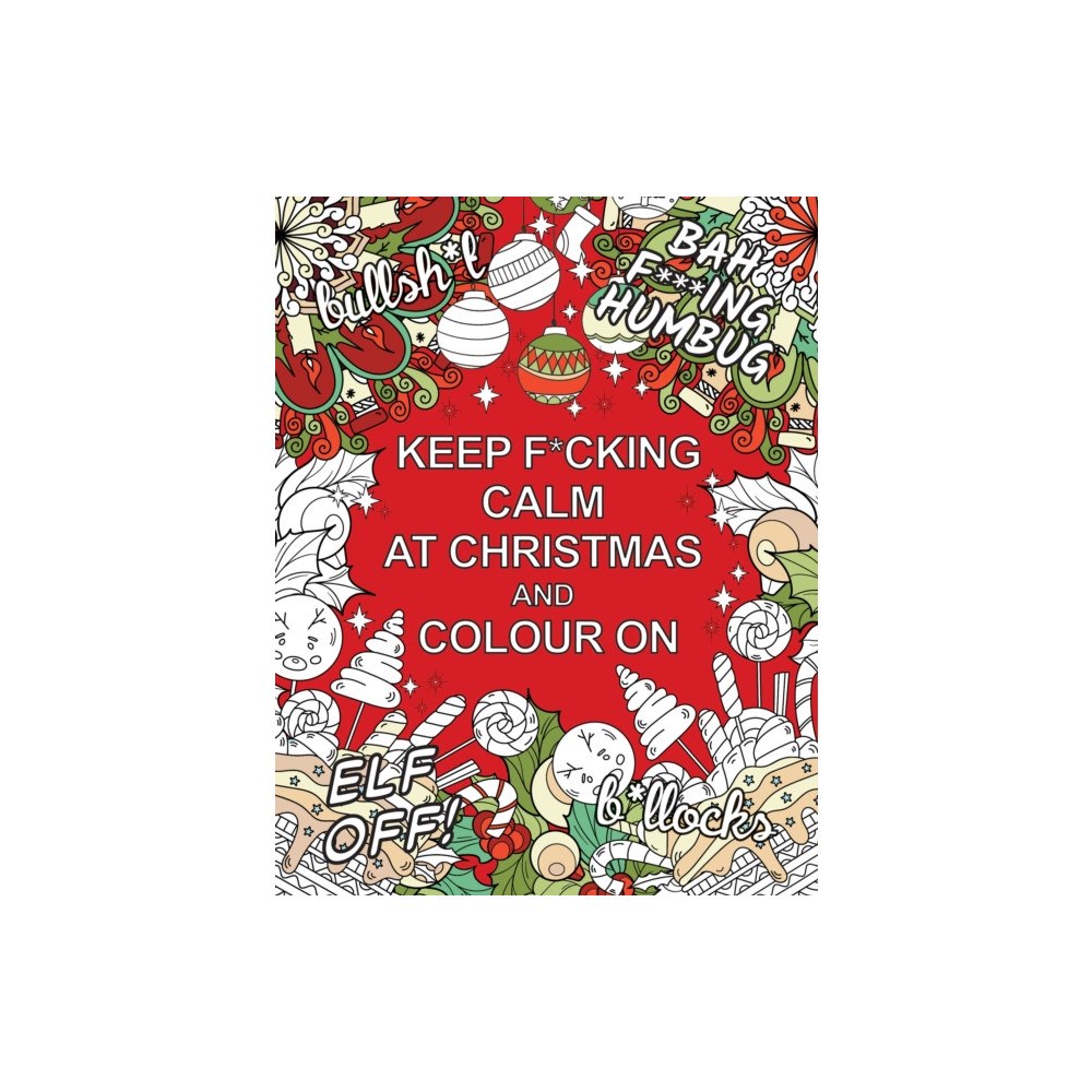 Octopus publishing group Keep F*cking Calm at Christmas and Colour On (häftad, eng)