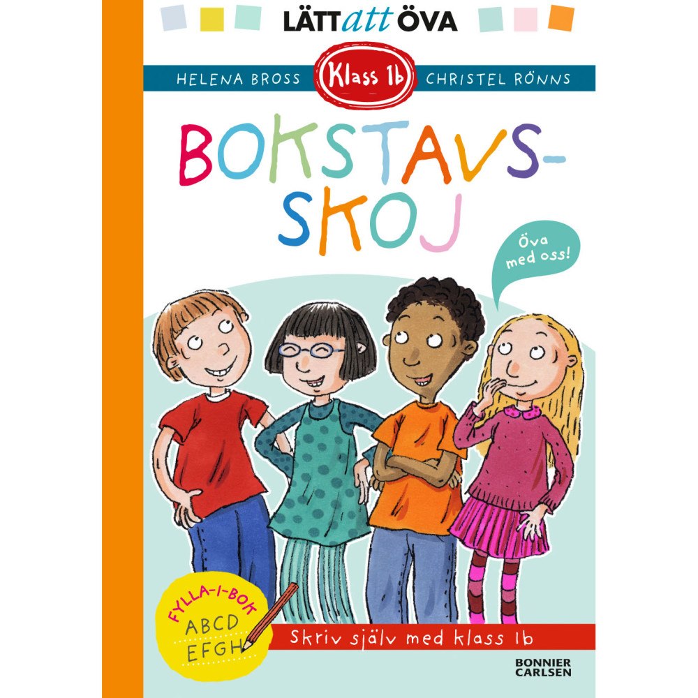 LÄTT ATT LÄSA Klass 1b. Bokstavsskoj