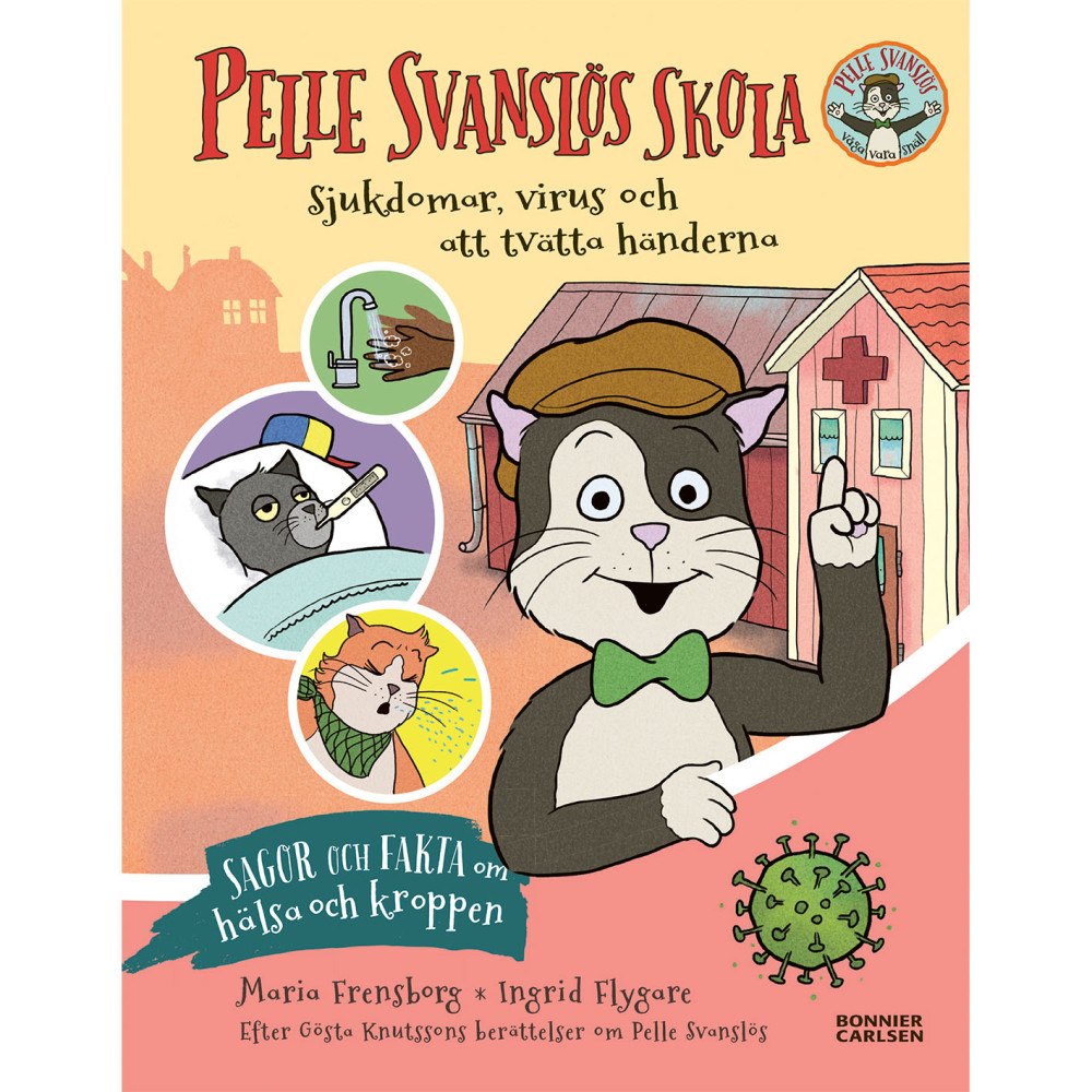 PELLE SVANSLÖS Pelle Svanslös skola: Sjukdomar, virus och att tvätt