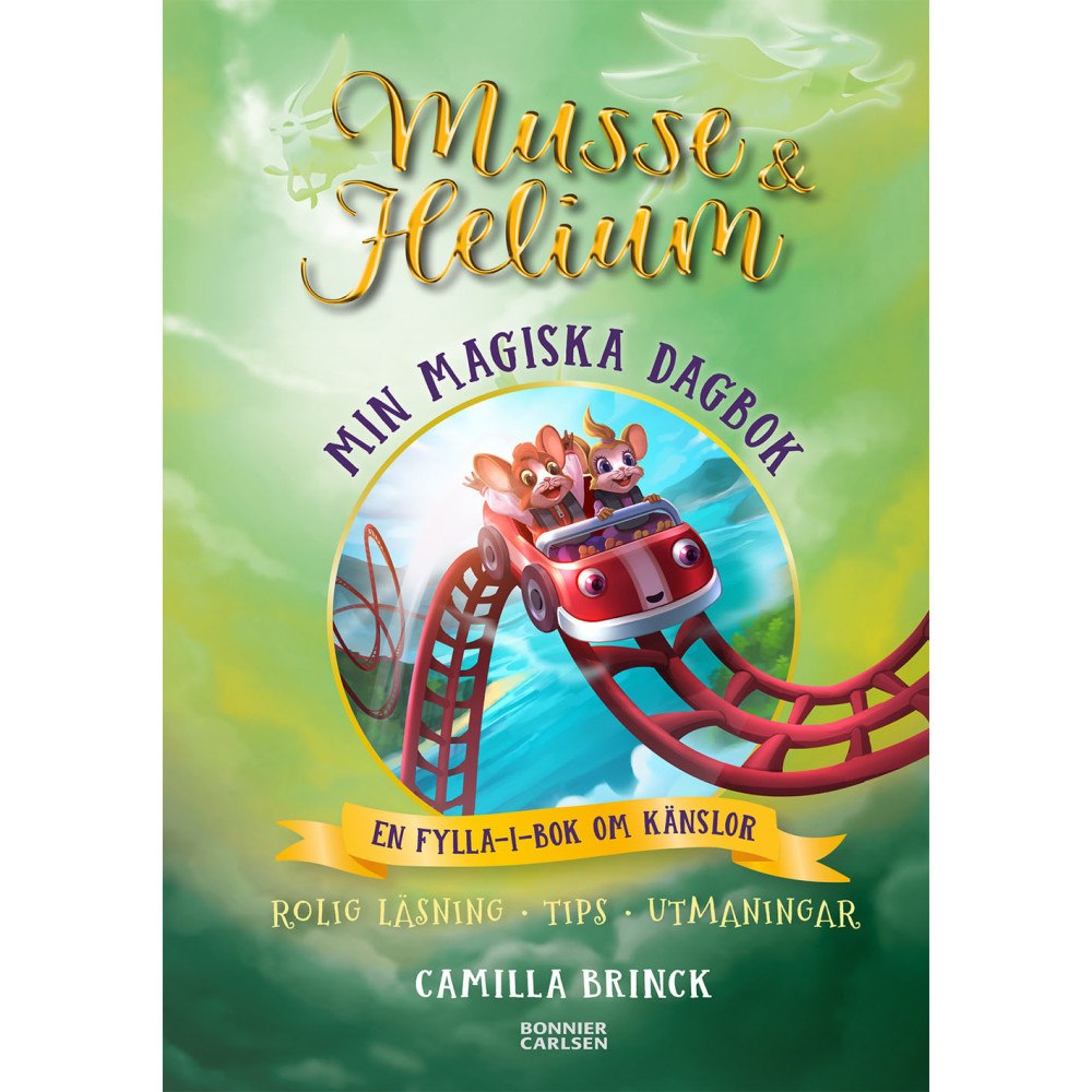 MUSSE & HELIUM Musse & Helium: Min magiska dagbok