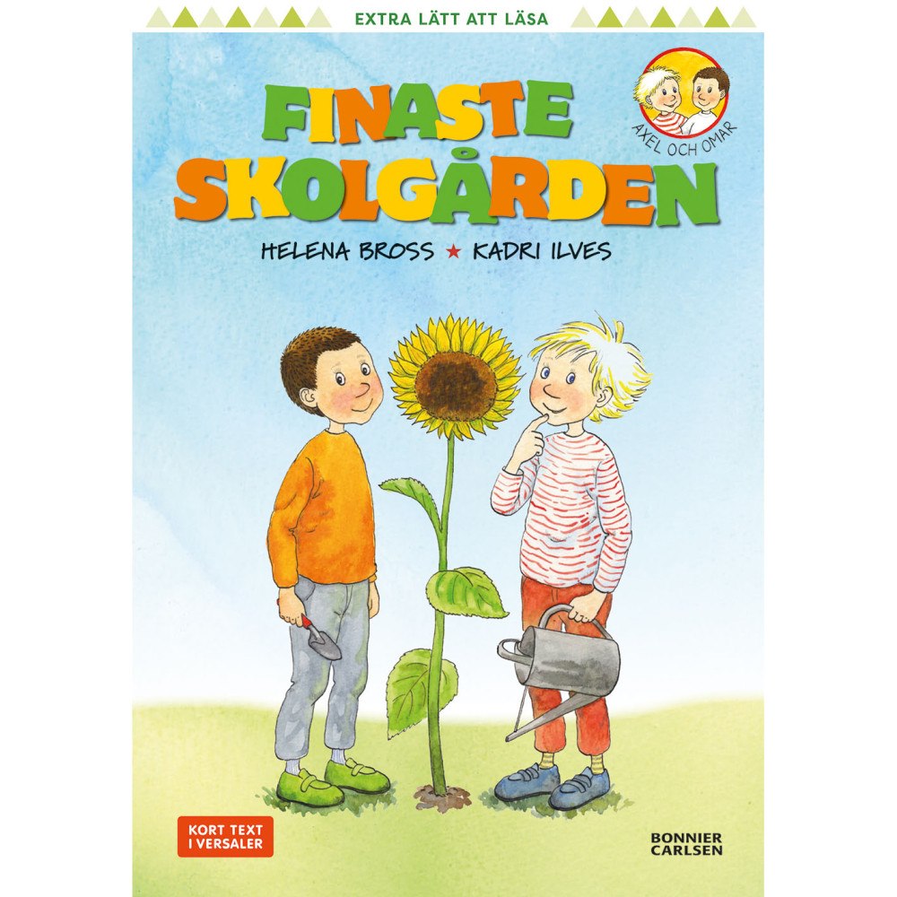 LÄTT ATT LÄSA Axel och Omar. Finaste skolgården