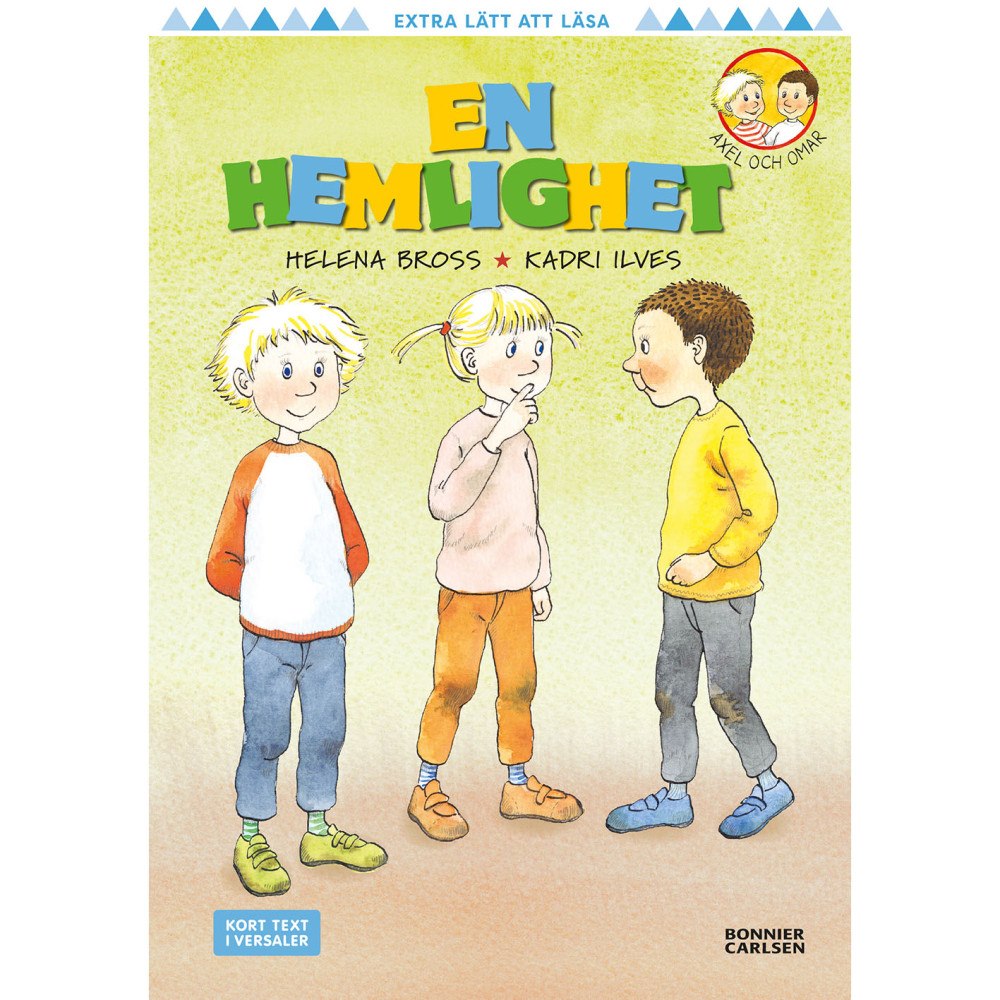 LÄTT ATT LÄSA Axel och Omar. En hemlighet