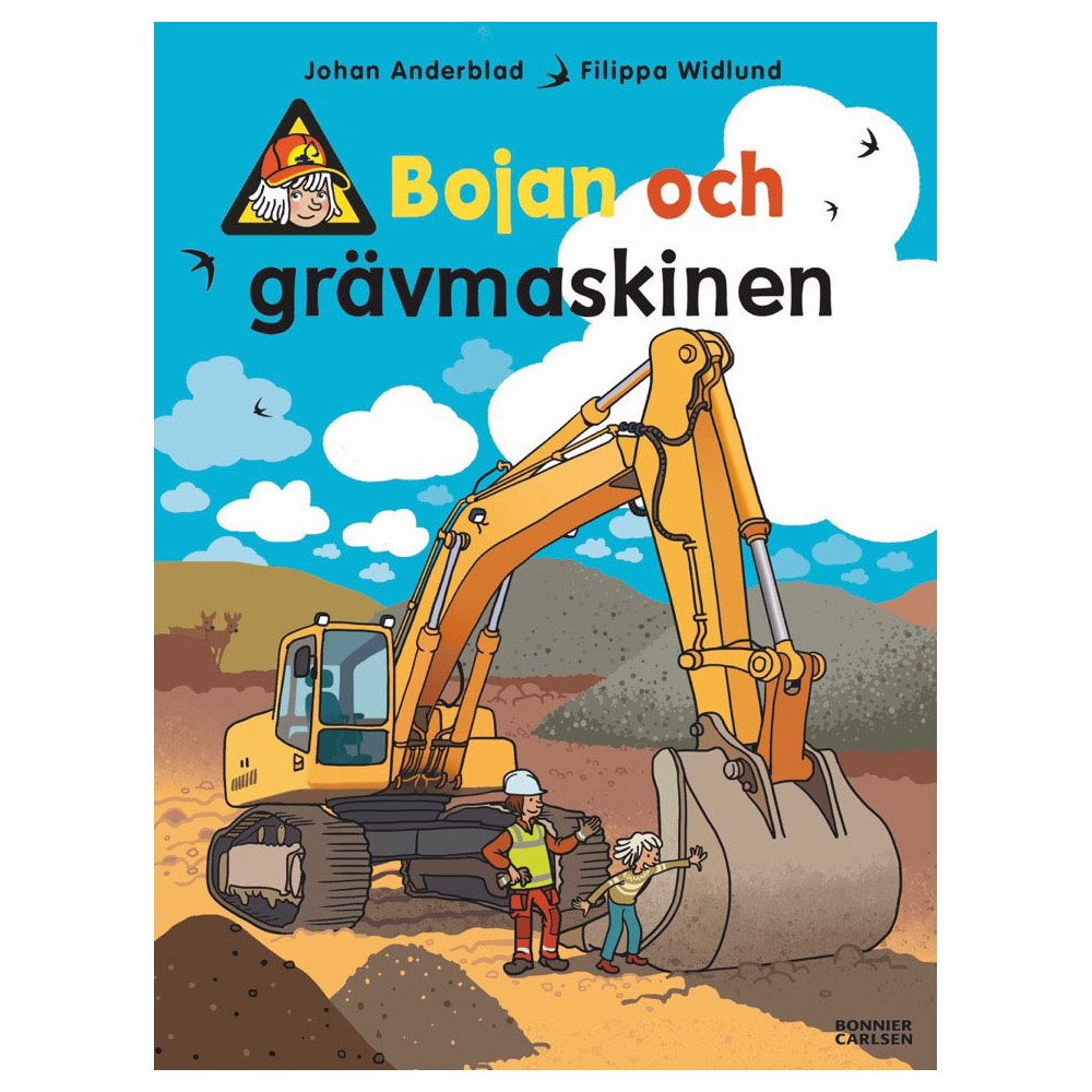 BOJAN Bojan och grävmaskinen
