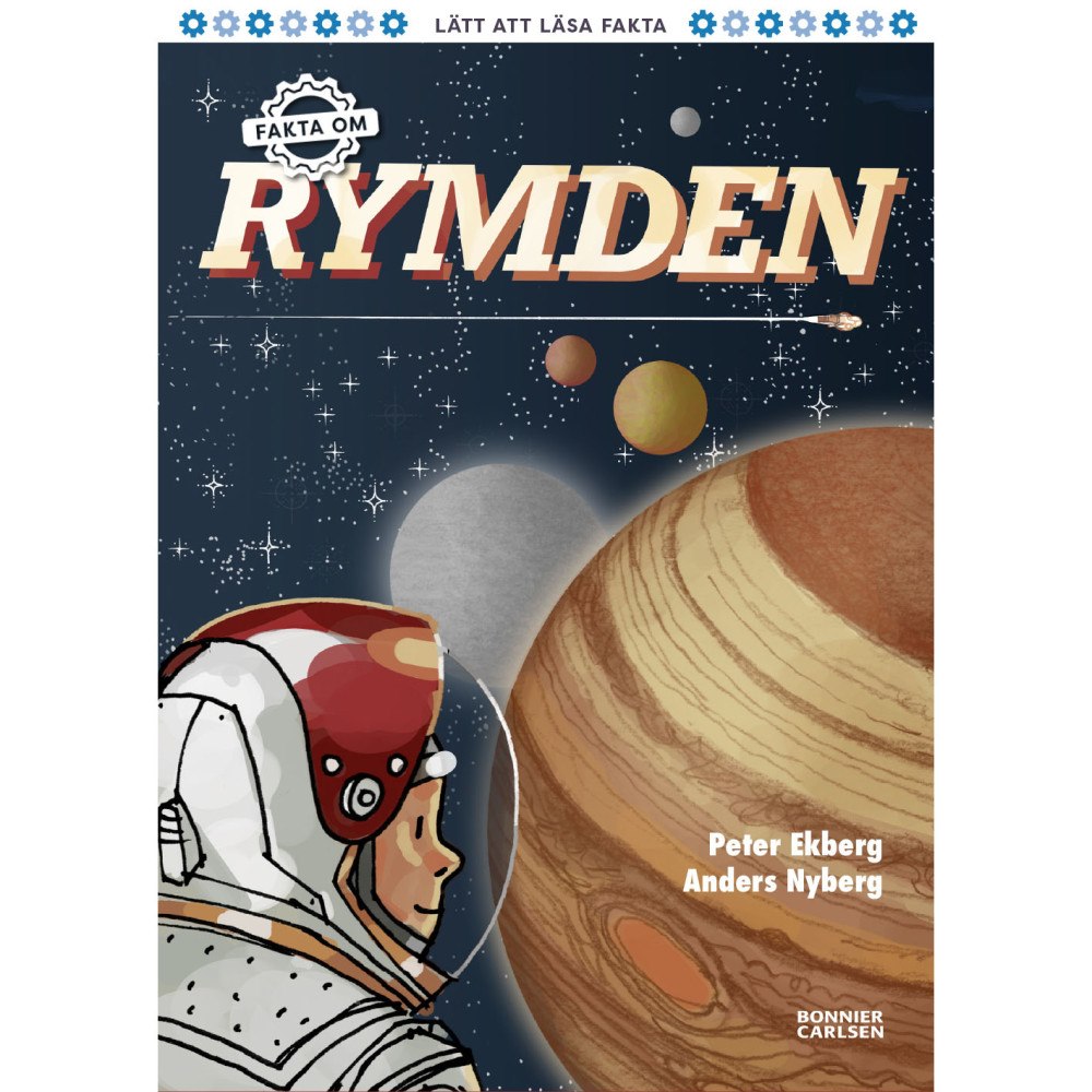 LÄTT ATT LÄSA Fakta om rymden lätt att läsa